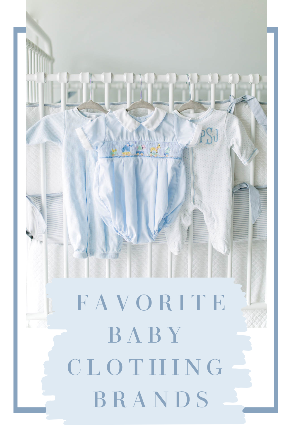 Favorite Baby Clothing Brands - Medicine & Manicures %