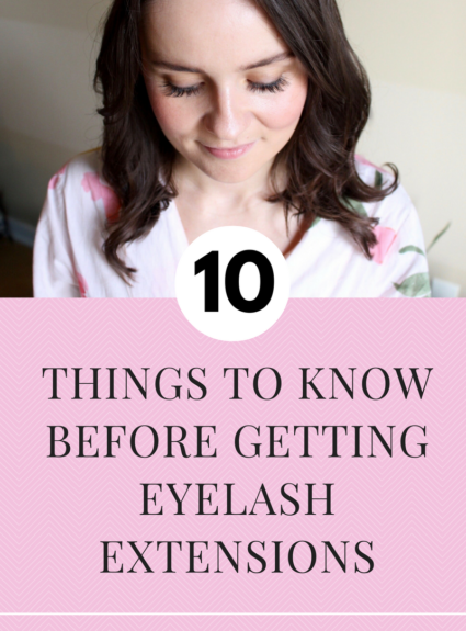 10 Things to Know Before Getting Eyelash Extensions